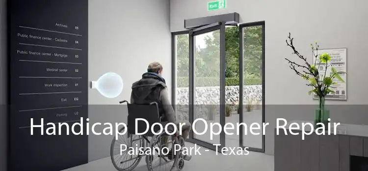 Handicap Door Opener Repair Paisano Park - Texas