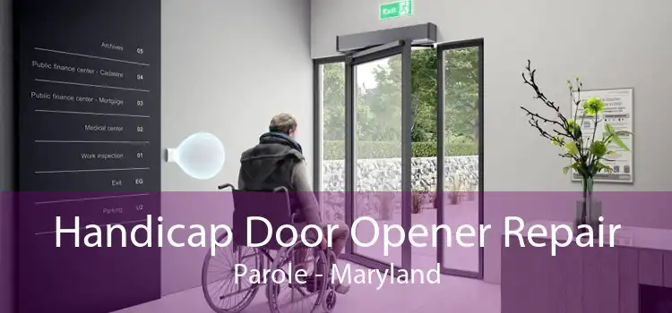 Handicap Door Opener Repair Parole - Maryland