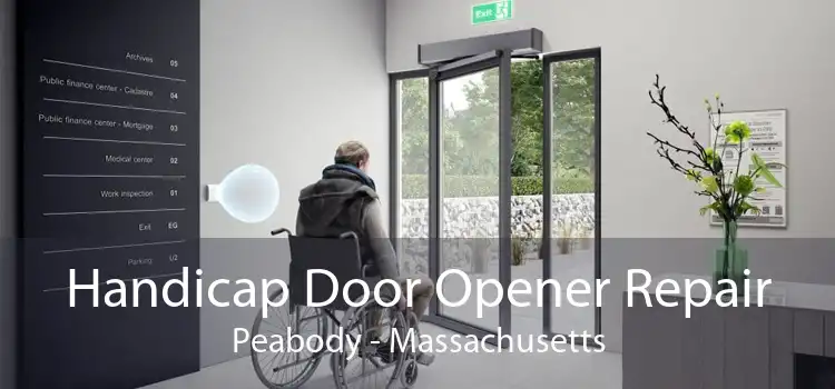 Handicap Door Opener Repair Peabody - Massachusetts