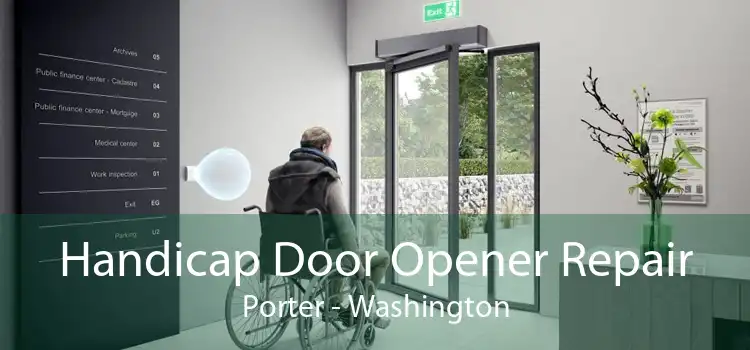 Handicap Door Opener Repair Porter - Washington