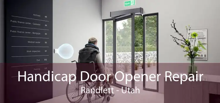 Handicap Door Opener Repair Randlett - Utah