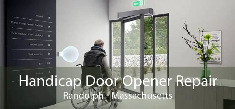 Handicap Door Opener Repair Randolph - Massachusetts