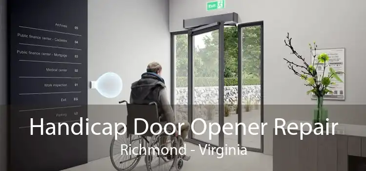 Handicap Door Opener Repair Richmond - Virginia