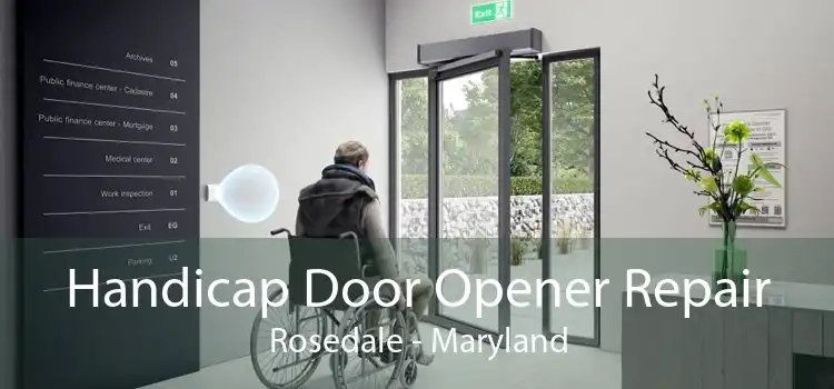 Handicap Door Opener Repair Rosedale - Maryland