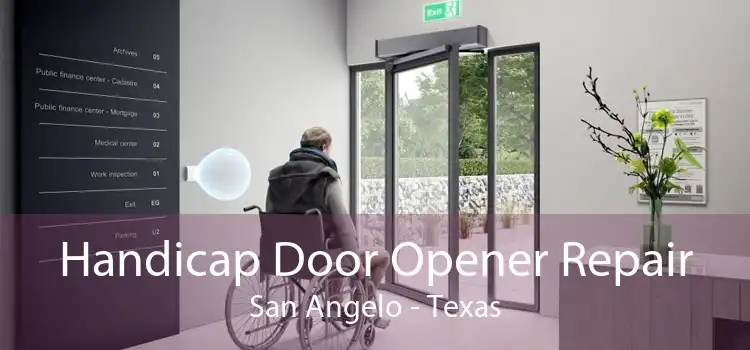 Handicap Door Opener Repair San Angelo - Texas