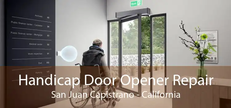 Handicap Door Opener Repair San Juan Capistrano - California