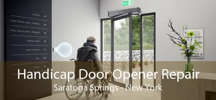 Handicap Door Opener Repair Saratoga Springs - New York
