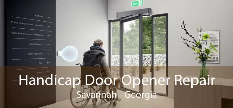 Handicap Door Opener Repair Savannah - Georgia