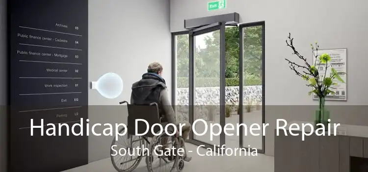 Handicap Door Opener Repair South Gate - California