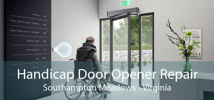 Handicap Door Opener Repair Southampton Meadows - Virginia