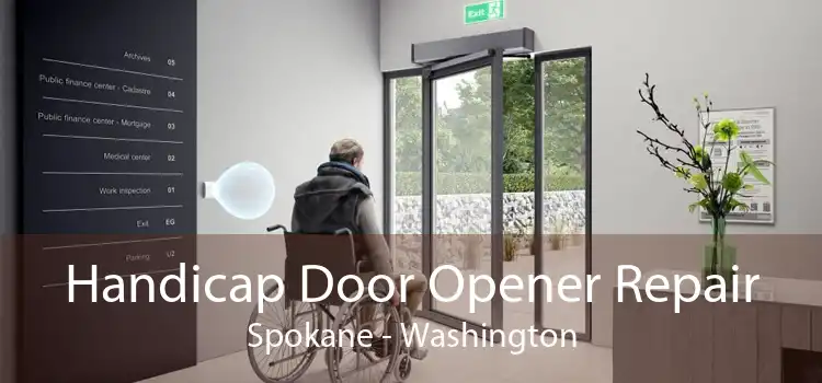 Handicap Door Opener Repair Spokane - Washington
