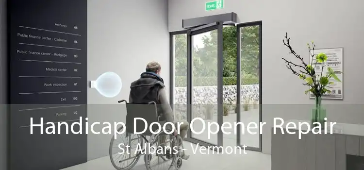 Handicap Door Opener Repair St Albans - Vermont