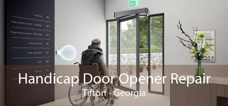 Handicap Door Opener Repair Tifton - Georgia