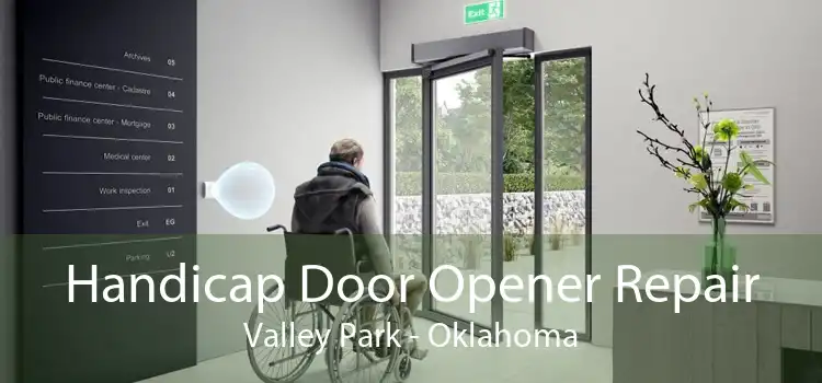 Handicap Door Opener Repair Valley Park - Oklahoma