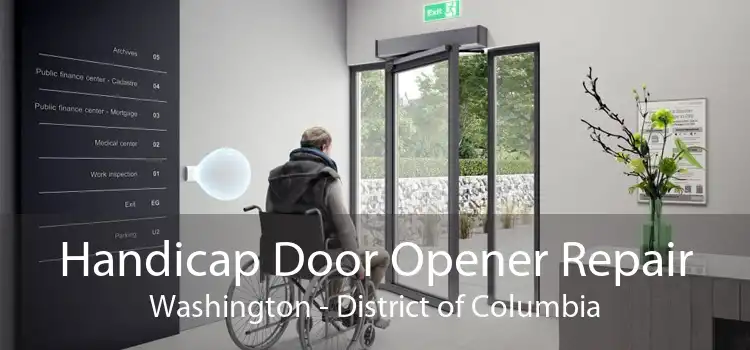 Handicap Door Opener Repair Washington - District of Columbia