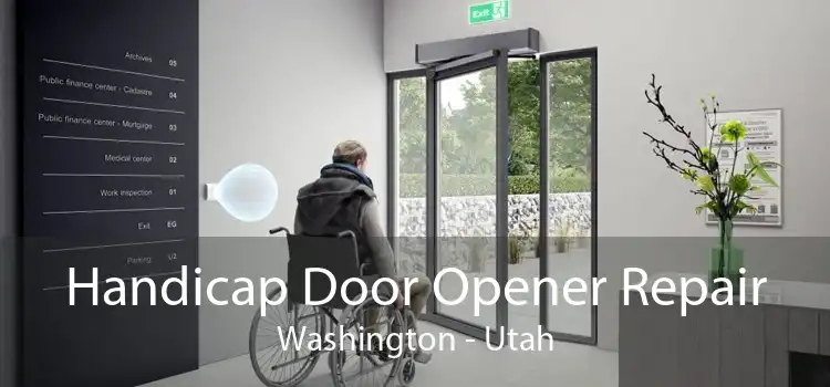 Handicap Door Opener Repair Washington - Utah