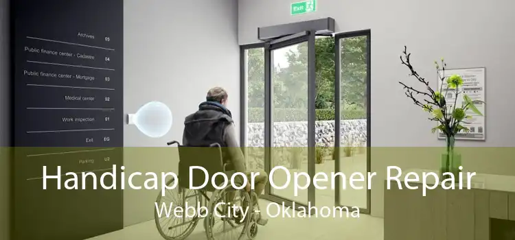 Handicap Door Opener Repair Webb City - Oklahoma