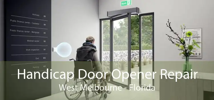 Handicap Door Opener Repair West Melbourne - Florida