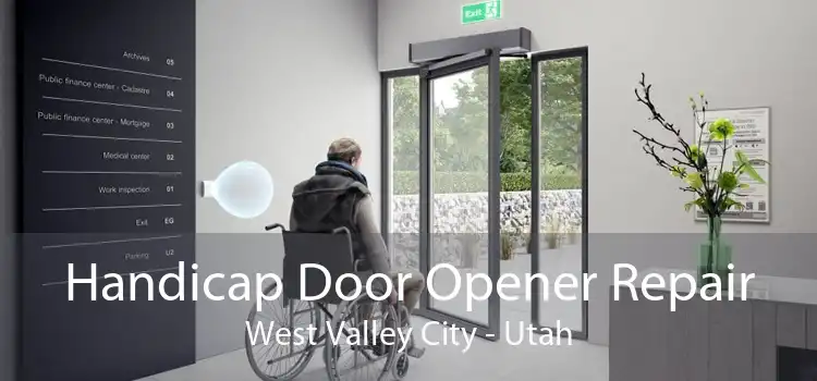 Handicap Door Opener Repair West Valley City - Utah