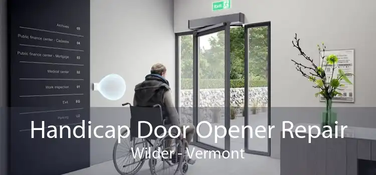 Handicap Door Opener Repair Wilder - Vermont