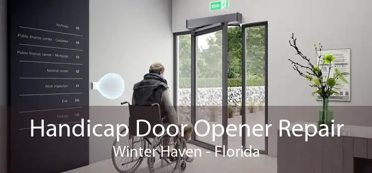 Handicap Door Opener Repair Winter Haven - Florida