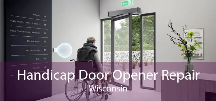 Handicap Door Opener Repair Wisconsin
