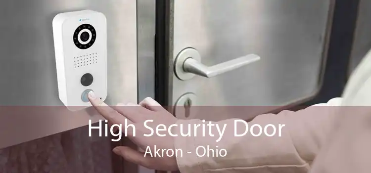 High Security Door Akron - Ohio