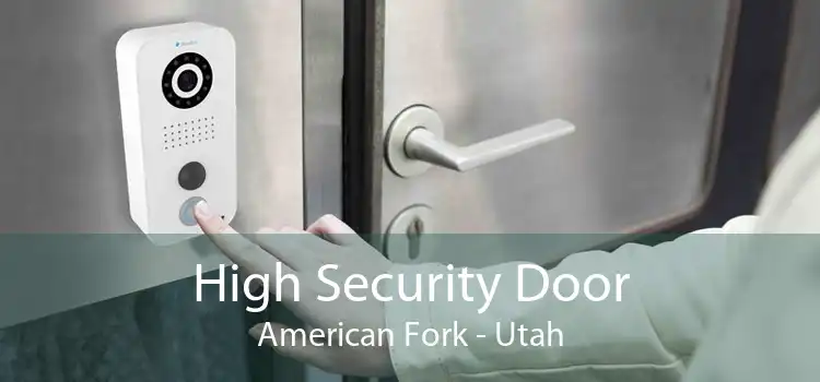 High Security Door American Fork - Utah