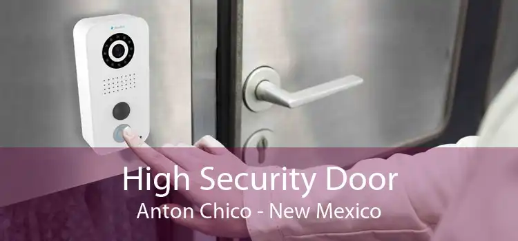 High Security Door Anton Chico - New Mexico