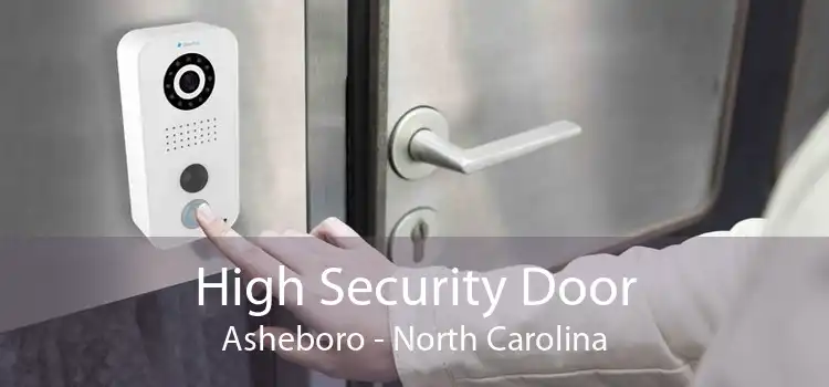 High Security Door Asheboro - North Carolina
