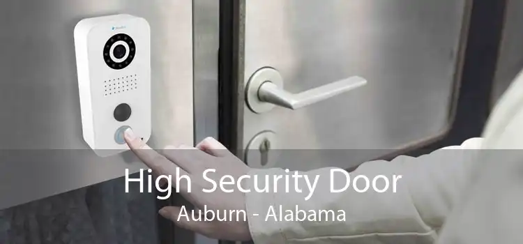 High Security Door Auburn - Alabama