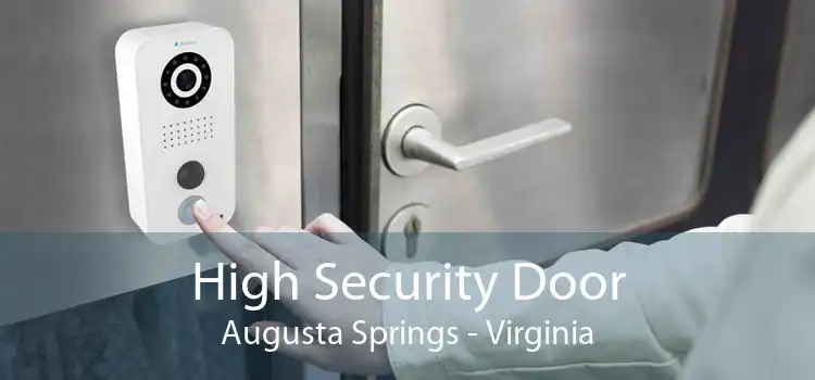 High Security Door Augusta Springs - Virginia