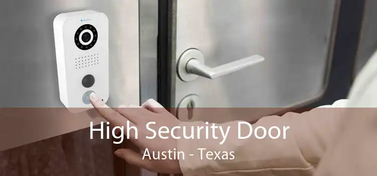 High Security Door Austin - Texas