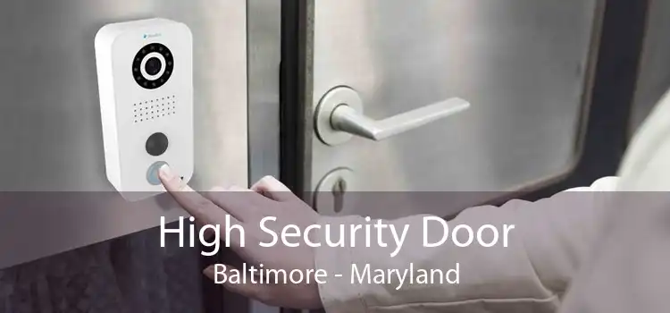 High Security Door Baltimore - Maryland