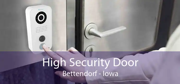 High Security Door Bettendorf - Iowa
