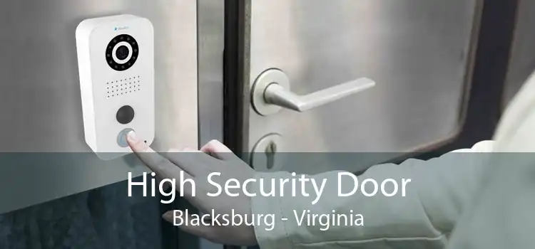 High Security Door Blacksburg - Virginia