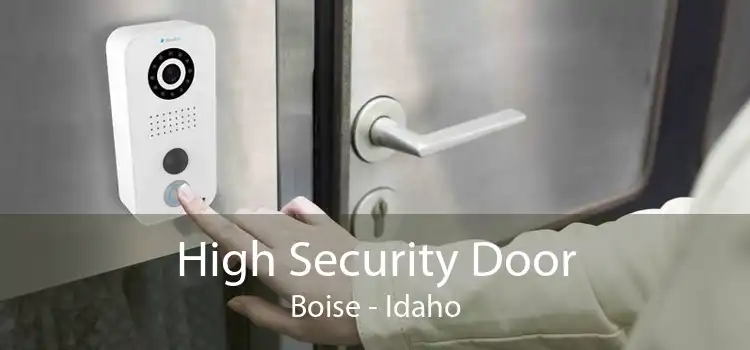 High Security Door Boise - Idaho