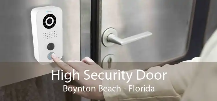 High Security Door Boynton Beach - Florida