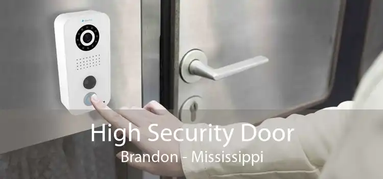 High Security Door Brandon - Mississippi