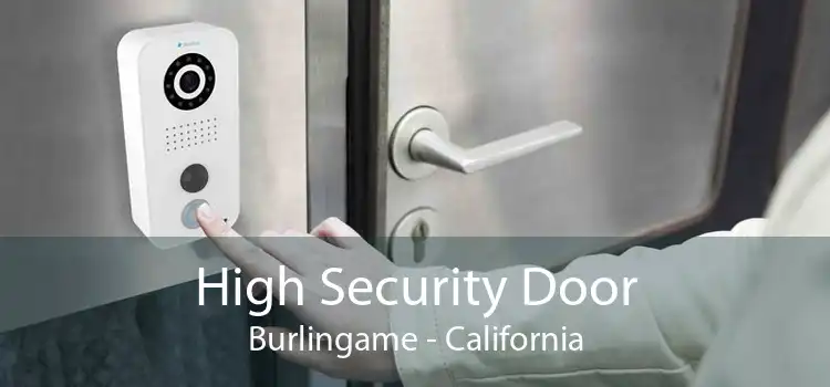 High Security Door Burlingame - California