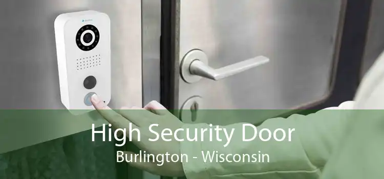 High Security Door Burlington - Wisconsin