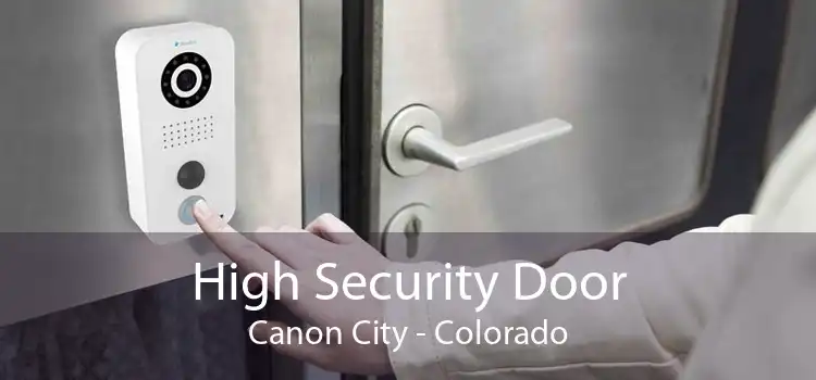 High Security Door Canon City - Colorado