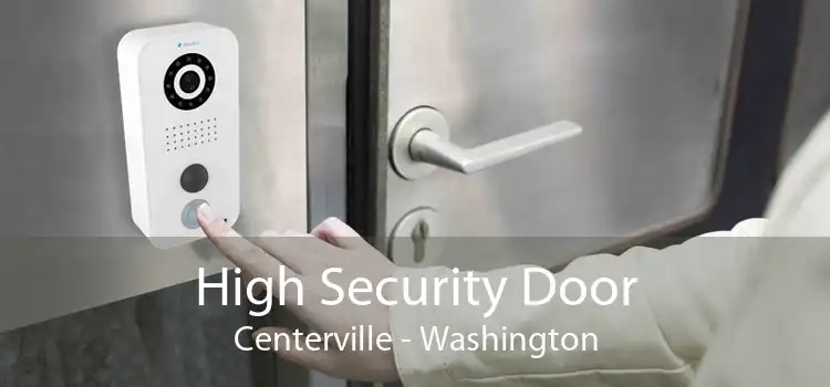 High Security Door Centerville - Washington