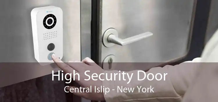 High Security Door Central Islip - New York