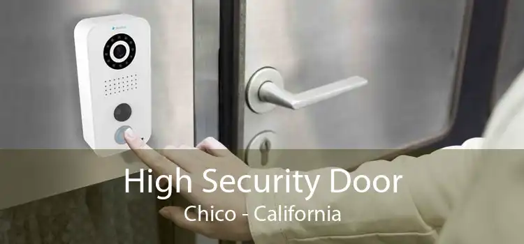 High Security Door Chico - California