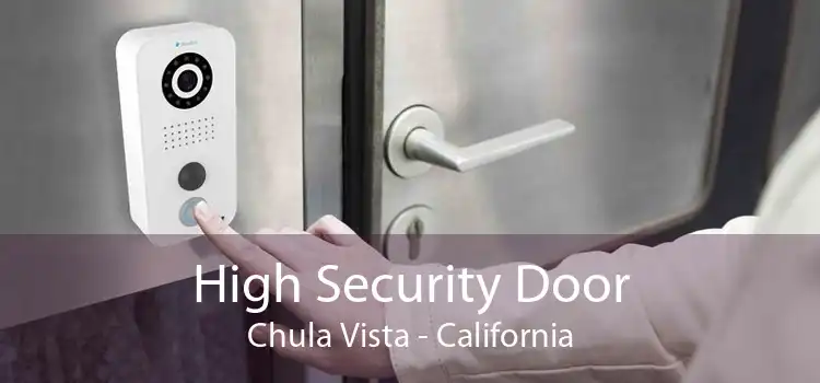 High Security Door Chula Vista - California