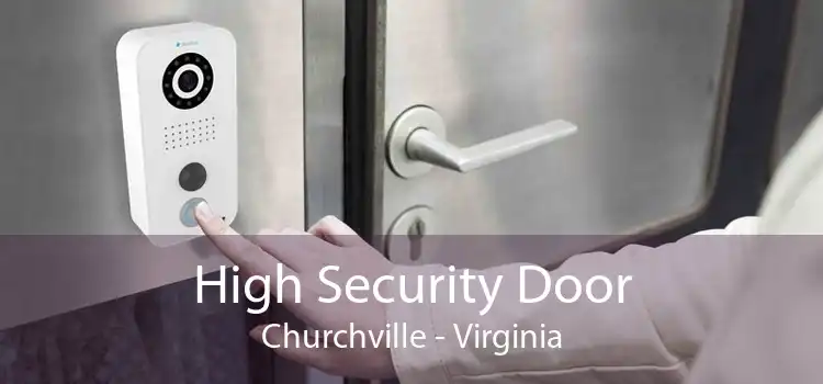 High Security Door Churchville - Virginia