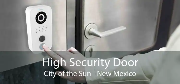 High Security Door City of the Sun - New Mexico