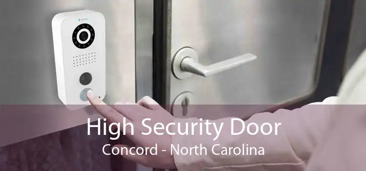 High Security Door Concord - North Carolina
