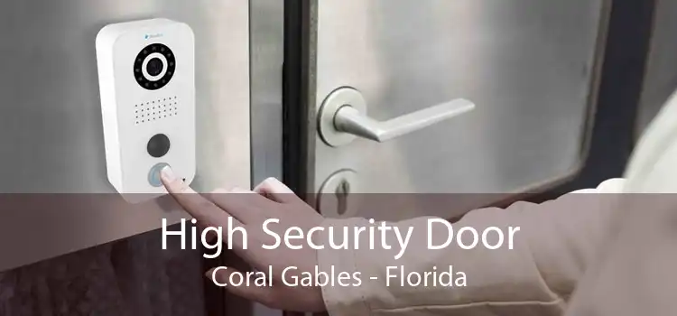 High Security Door Coral Gables - Florida